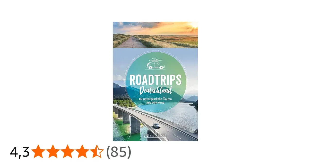 Roadtrips Deutschland: 80 Touren mit dem Auto. Tolle Deutschland Reisetipps für unvergessliche Erlebnisse.